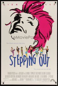 2b741 STEPPING OUT 1sh '91 directed by Lewis Gilbert, wonderful art of Liza Minnelli!