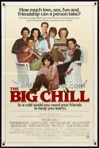 2c083 BIG CHILL 1sh '83 Lawrence Kasdan, Tom Berenger, Glenn Close, Jeff Goldblum, Hurt!