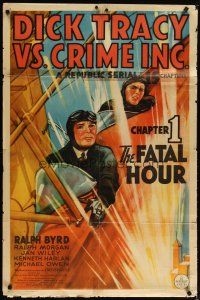 2c235 DICK TRACY VS. CRIME INC. chapter 1 1sh '41 cool art of detective Ralph Byrd, the Fatal Hour!