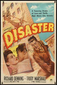 2c237 DISASTER style A 1sh '48 Richard Denning, Trudy Marshall, a towering drama of love & thrills!