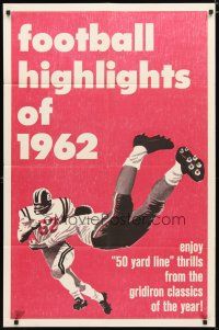 2c305 FOOTBALL HIGHLIGHTS OF 1962 1sh '62 50 yard line thrills from gridiron classics of the year!