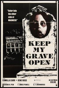 2c465 KEEP MY GRAVE OPEN 1sh '80 Camilla Carr, other side of MADNESS!