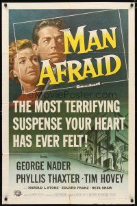 2c529 MAN AFRAID 1sh '57 George Nader, the most terrifying suspense your heart has ever felt!