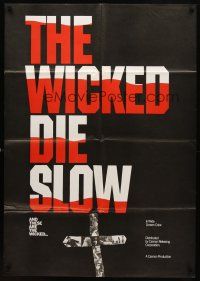 2c973 WICKED DIE SLOW black style 1sh '68 Gary Allen, Steve Rivard, sexploitation western!