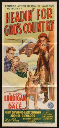 2d597 HEADIN' FOR GOD'S COUNTRY Aust daybill '43 William Lundigan, Virginia Dale & dog stone litho