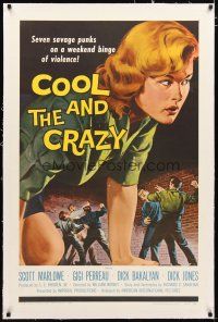 2e118 COOL & THE CRAZY linen 1sh '58 savage punks on a weekend binge of violence, classic '50s art!