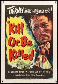 2e229 KILL OR BE KILLED linen 1sh '50 Lawrence Tierney in his toughest role, art of sexy dancer!