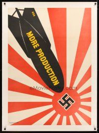 2f072 MORE PRODUCTION linen 29x40 WWII war poster '42 art of bomb over Japanese flag & swastika!