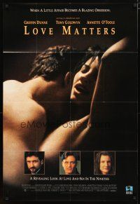 2j543 LOVE MATTERS video 1sh '93 Griffin Dunne, Tony Goldwyn, Annette O'Toole, sexy image!