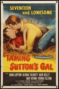 2j870 TAMING SUTTON'S GAL 1sh '57 she's seventeen & lonesome and kissing in the hay!