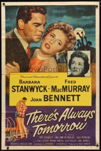 2j883 THERE'S ALWAYS TOMORROW 1sh '56 Fred MacMurray torn between Barbara Stanwyck & Joan Bennett!