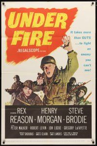 2j922 UNDER FIRE 1sh '57 World War II soldiers Rex Reason, Henry Morgan & Steve Brodie!