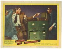 2k409 CRIME OF PASSION LC #7 '57 image of two men restraining Sterling Hayden!