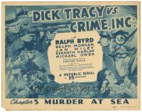 2k112 DICK TRACY VS. CRIME INC. chapter 5 TC '41 art of Ralph Byrd, detective serial, Murder at Sea!