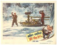 2k561 HIT THE ICE LC R49 cool image of Bud Abbott & Lou Costello w/sled full of dogs!