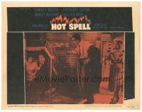 2k571 HOT SPELL LC #4 '58 Shirley Booth, Anthony Quinn, Shirley MacLaine, directed by Daniel Mann!