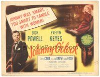 2k146 JOHNNY O'CLOCK TC R56 Dick Powell was too smart to tangle with sexy Evelyn Keyes!