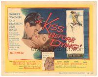 2k149 KISS BEFORE DYING TC '56 Robert Wagner, Joanne Woodward, Jeffrey Hunter!