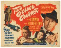 2k236 TWO O'CLOCK COURAGE TC '44 Anthony Mann directed, smoking Tom Conway, Ann Rutherford!