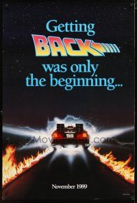 2m068 BACK TO THE FUTURE II teaser 1sh '89 getting back was only the beginning, cool Delorean!