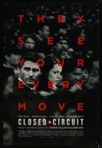 2m157 CLOSED CIRCUIT DS 1sh '13 Eric Bana, Rebecca Hall, Ciaran Hinds, they see your every move!