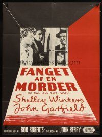 2p681 HE RAN ALL THE WAY Danish '51 John Garfield & Shelley Winters have a dynamite kind of love!