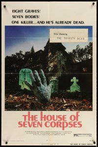 2t456 HOUSE OF SEVEN CORPSES 1sh '74 John Ireland, cool zombie killer hand rises from the grave!