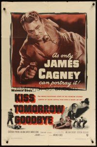 2t531 KISS TOMORROW GOODBYE 1sh '50 great artwork of James Cagney, thug with a heart of ice!