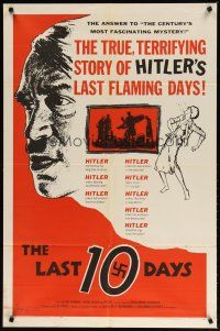 2t549 LAST 10 DAYS 1sh '56 directed by G. W. Pabst, terrifying story of Hitler's last flaming days