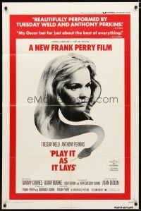 2t691 PLAY IT AS IT LAYS 1sh '72 beautiful Tuesday Weld, directed by Frank Perry!