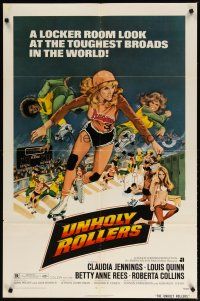 2t920 UNHOLY ROLLERS 1sh '72 artwork of sexy skating rollergirl Claudia Jennings, toughest broads!