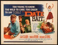 2w067 DATE BAIT 1/2sh '60 teens too young to know, too wild to care & too eager to say I WILL!