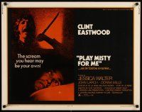 2w250 PLAY MISTY FOR ME 1/2sh '71 classic Clint Eastwood, Jessica Walter, an invitation to terror!
