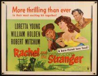 2w258 RACHEL & THE STRANGER style A 1/2sh R53 Holden & Robert Mitchum fight over Loretta Young!