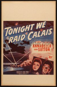 2y676 TONIGHT WE RAID CALAIS WC '43 Annabella, John Sutton, cool art of WWII planes in battle!