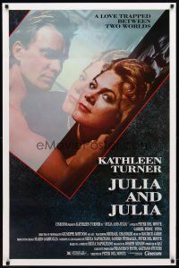 2z409 JULIA & JULIA 1sh '88 Kathleen Turner, Sting, a love trapped between two worlds!