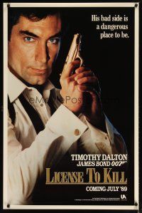 2z451 LICENCE TO KILL S style teaser 1sh '89 Dalton as James Bond, don't get on his bad side!