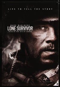 2z465 LONE SURVIVOR teaser DS 1sh '13 Mark Wahlberg, based on true acts of courage!