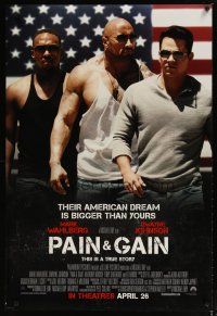 2z572 PAIN & GAIN advance DS 1sh '13 Mark Wahlberg, Dwayne Johnson, their dreams are bigger!