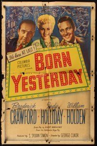3b111 BORN YESTERDAY 1sh '51 headshots of Judy Holliday, William Holden & Broderick Crawford