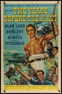 3b912 TWO YEARS BEFORE THE MAST style A 1sh '45 Alan Ladd, Brian Donlevy, William Bendix