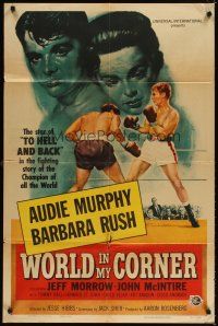 3b983 WORLD IN MY CORNER 1sh '56 great art of champion boxer Audie Murphy in the ring!