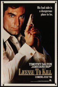 3f475 LICENCE TO KILL s-style teaser 1sh '89 Dalton as James Bond, don't get on his bad side!