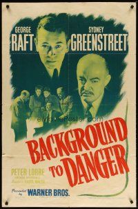 3h091 BACKGROUND TO DANGER 1sh '43 George Raft, Sydney Greenstreet & Peter Lorre in Turkey!