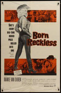 3h173 BORN RECKLESS 1sh '59 great full-length image of sexy rodeo cowgirl Mamie Van Doren!