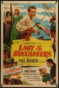 3h548 LAST OF THE BUCCANEERS 1sh '50 Paul Henreid as pirate Jean Lafitte, Jack Oakie