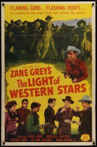 3h560 LIGHT OF WESTERN STARS 1sh R50 Zane Grey novel, Victor Jory, Jo Ann Sayers!