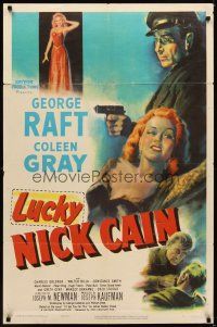3h574 LUCKY NICK CAIN 1sh '51 great noir art of George Raft with gun & sexy Coleen Gray!