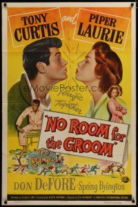 3h665 NO ROOM FOR THE GROOM 1sh '52 Tony Curtis with Piper Laurie, the nation's new heart sigh!