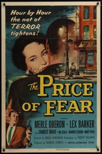 3h721 PRICE OF FEAR 1sh '56 the net of terror tightens on Merle Oberon, now there's no escape!
